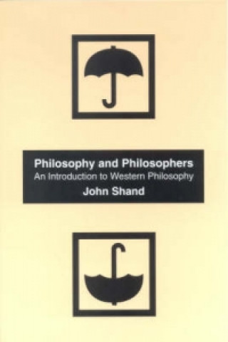 Książka Philosophy and Philosophers John Shand