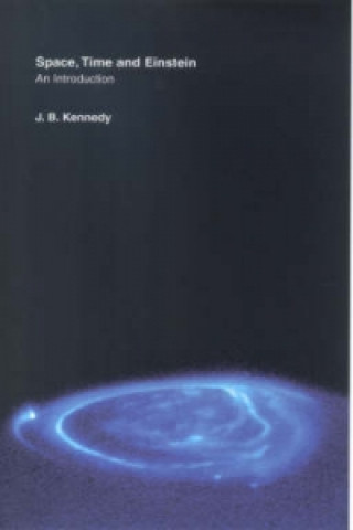 Livre Space, Time and Einstein J.B. Kennedy