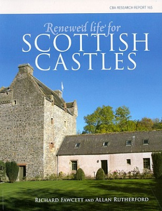 Libro Renewed Life for Scottish Castles Richard Fawcett