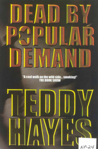 Carte Dead by Popular Demand Teddy Hayes