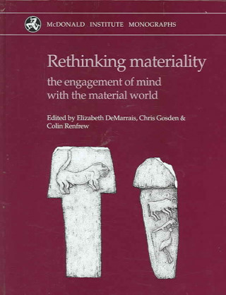 Книга Rethinking Materiality Elizabeth Demarrais