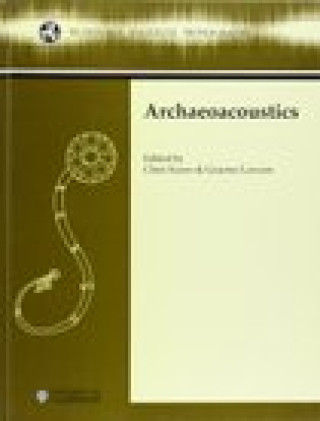 Buch Archaeoacoustics Christopher Scarre