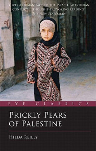 Knjiga Prickly Pears of Palestine Hilda Reilly