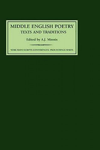 Carte Middle English Poetry: Texts and Traditions A. J. Minnis