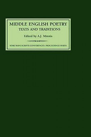 Kniha Middle English Poetry: Texts and Traditions A. J. Minnis