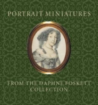 Kniha Portrait Miniatures from the Daphne Foskett Collection Stephen Lloyd