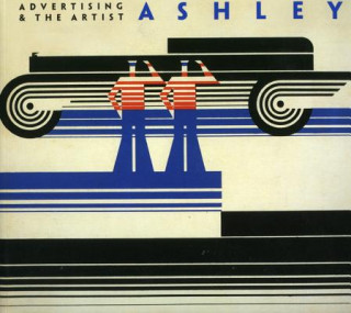 Kniha Advertising and the Artist: Ashley Havinden Richard Hollis