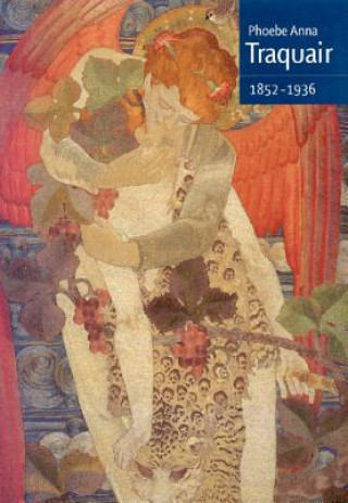 Livre Phoebe Anna Traquair: 1852-1936 Elizabeth Cumming