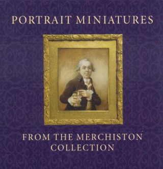 Kniha Portrait Miniatures from the Merchiston Collection Stephen Lloyd