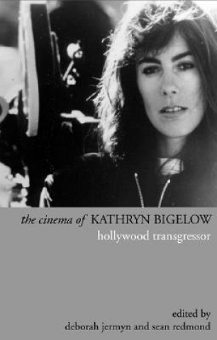 Könyv Cinema of Kathryn Bigelow Deborah Jermun