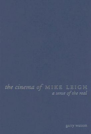 Kniha Cinema of Mike Leigh Garry Watson