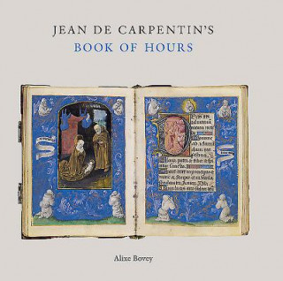 Kniha Jean De Carpentin's Book of Hours Alixe Bovey