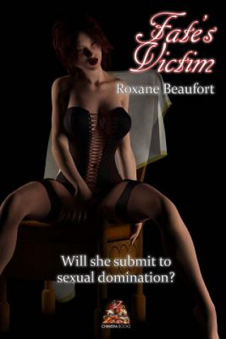 Könyv Fate's Victim Roxanne Beaufort