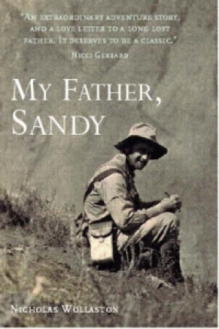 Könyv My Father, Sandy: A Son's Memoir Nicholas Wollaston