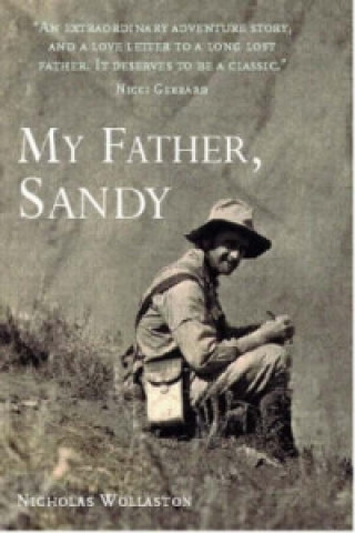 Книга My Father, Sandy: A Son's Memoir Nicholas Wollaston