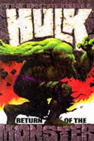 Kniha Incredible Hulk: Return Of The Monster Bruce Jones