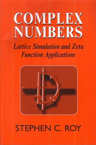 Könyv Complex Numbers Stephen. C Roy