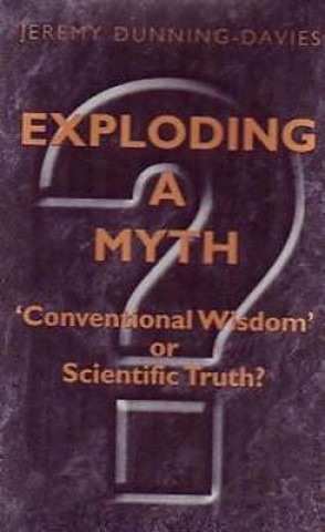 Książka Exploding a Myth J. Dunning-Davies