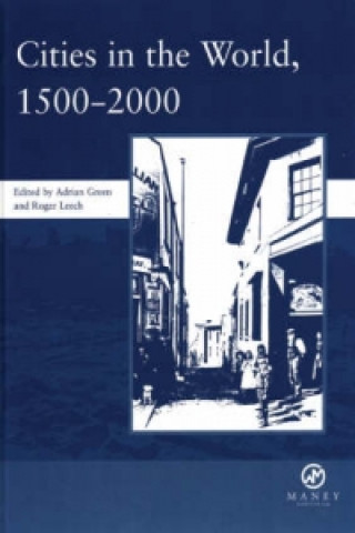 Kniha Cities in the World: 1500-2000: v. 3 Adrian Green