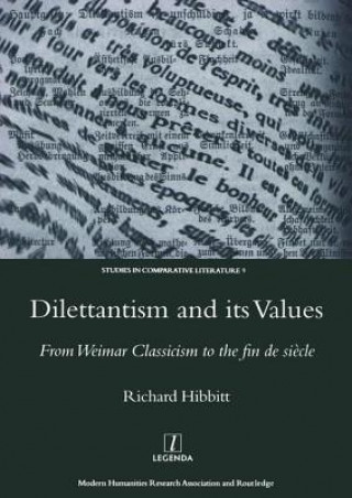 Könyv Dilettantism and its Values Richard Hibbitt