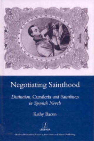 Knjiga Negotiating Sainthood Kathy Bacon