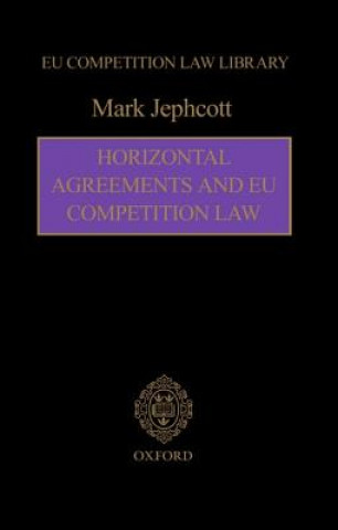 Carte Horizontal Agreements and EU Competition Law Mark Jephcott