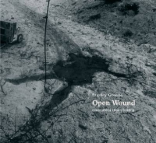 Книга Open Wounds Stanley Greene