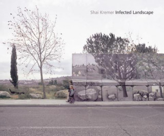 Kniha Infected Landscape Shai Kremer