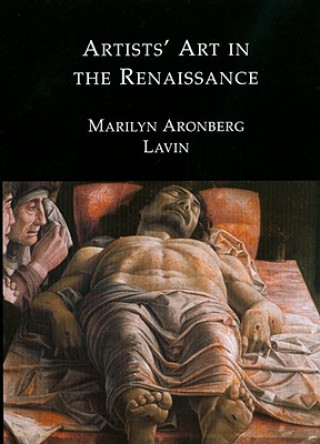 Carte Artists' Art in the Renaissance Marilyn Aronberg Lavin