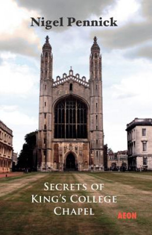 Libro Secrets of King's College Chapel Nigel Pennick