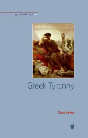 Kniha Greek Tyranny Sian Lewis