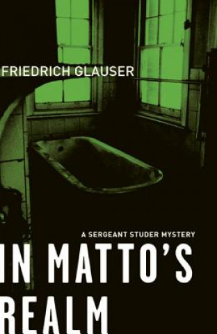 Livre In Matto's Realm Friedrich Glauser