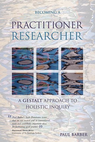 Könyv Becoming a Practitioner-Researcher Paul Barber