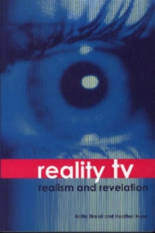 Könyv Reality TV - Realism and Revelation Anita Biressi