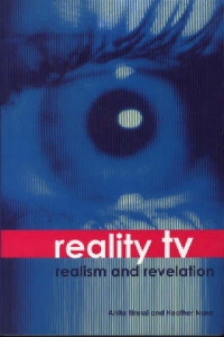 Kniha Reality TV - Realism and Revelation Anita Biressi