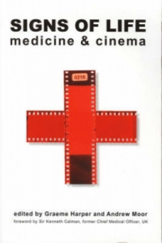 Книга Signs of Life - Medicine and Cinema Graeme Harper