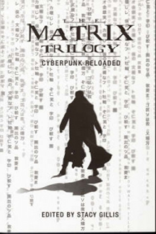 Carte Matrix Trilogy - Cyberpunk Reloaded Stacy Gillis