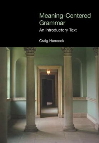 Book Meaning-centered Grammar Craig Hancock