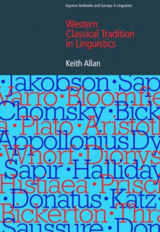 Książka Western Classical Tradition in Linguistics Keith Allan