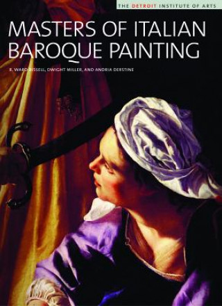 Книга Masters of Italian Baroque Painting Andria Derstine