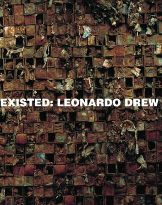 Carte Leonardo Drew: Existed Allen S. Weiss