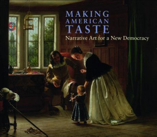 Buch Making American Art: Narrative Art for a New Democracy Kimberly Orcutt