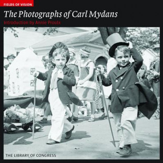 Kniha Photographs of Carl Mydans Annie Proulx
