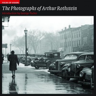 Libro Photographs of Arthur Rothstein: the Library of Congress George Packer