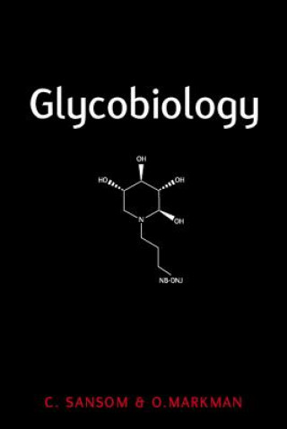 Книга Glycobiology Dr. Clare E. Sansom