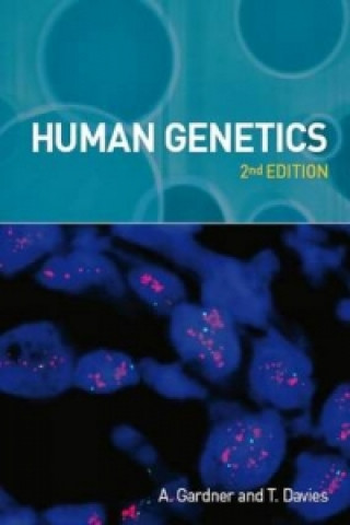Kniha Human Genetics, second edition Anne Gardner