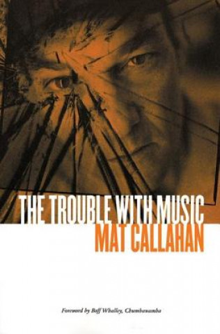 Livre Trouble with Music Mat Callahan