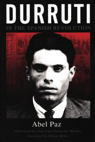 Kniha Durruti In The Spanish Revolution Abel Paz