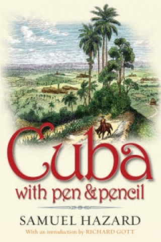 Kniha Cuba with Pen and Pencil Samuel Hazard