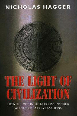 Kniha Light of Civilization Nicholas Hagger